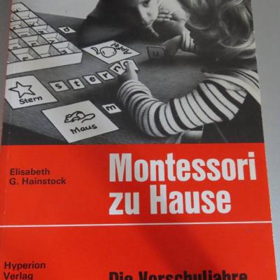 Montessori zu Hause Die Vorschuljahre - thumb