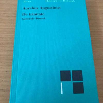 Aurelius Augustinus: De trinitate. Lateinisch - Deutsch. Meiner. - thumb