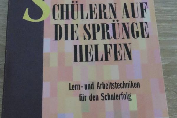 Schülern auf die Sprünge helfen Lern- und Arbeitstechniken