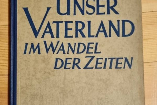 Unser Vaterland im Wandel der Zeiten