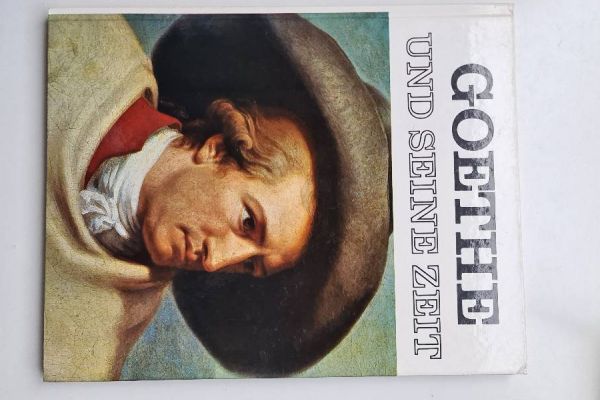 Goethe und seine Zeit