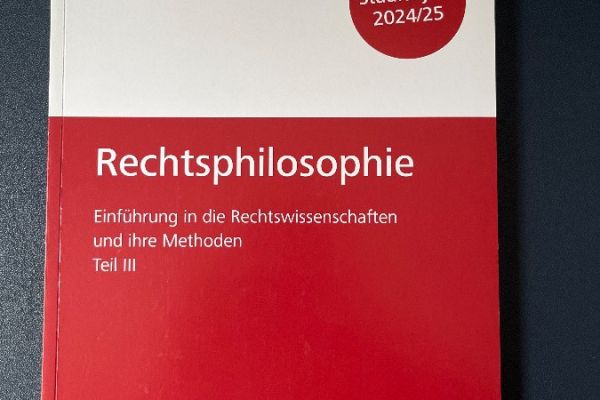 Rechtsphilosophie - Einführung in die Rechtswissenschaften Teil III