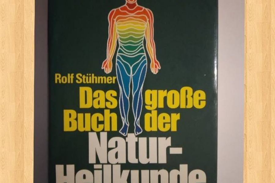 Das große Buch der Naturheilweisen FIXPREIS 4€/SELBSTABHOLUNG 23 Bezir - Bild 1